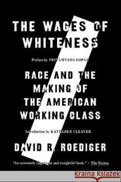 The Wages of Whiteness: Race and the Making of the American Working Class David R Roediger 9781839768309 Verso Books - książka