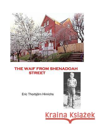 The Waif from Shenandoah Street Eric Burger Hinrich 9781984054388 Createspace Independent Publishing Platform - książka