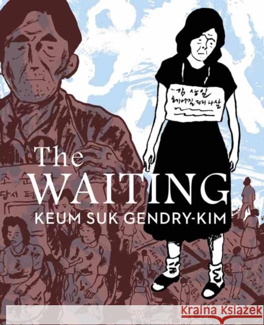 The Waiting Keum Suk Gendry-Kim Janet Hong 9781770464575 Drawn & Quarterly - książka