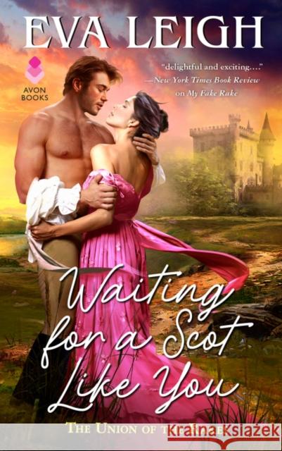 The Waiting for a Scot Like You: The Union of the Rakes Eva Leigh 9780062932440 HarperCollins - książka