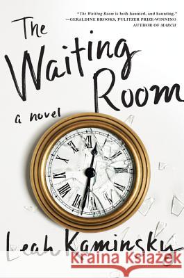 The Waiting Room Leah Kaminsky 9780062490476 Harper Perennial - książka