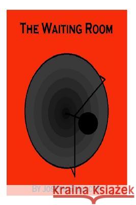 The Waiting Room Joseph Stallcop 9781507556214 Createspace - książka