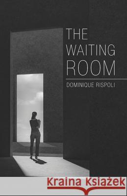 The Waiting Room Dominique Rispoli 9781666707120 Resource Publications (CA) - książka