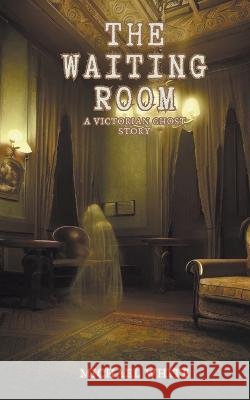 The Waiting Room Michael White   9798223706717 Eighth Day Publishing - książka