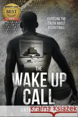 The Wake Up Call Anthony Odunsi 9781734121483 Walton Publishing House - książka