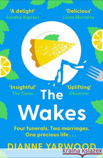 The Wakes: The hilarious and heartbreaking Australian bestseller Dianne Yarwood 9781399600576 Orion Publishing Co - książka
