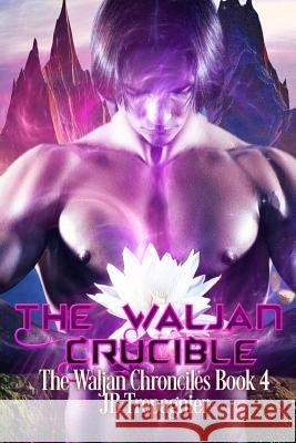 The Waljan Crucible Jb Trepagnier 9781722030391 Createspace Independent Publishing Platform - książka