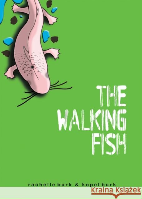 The Walking Fish Kopel Burk Rachelle Burk 9780990782933 Tumblehome Learning, Inc. - książka