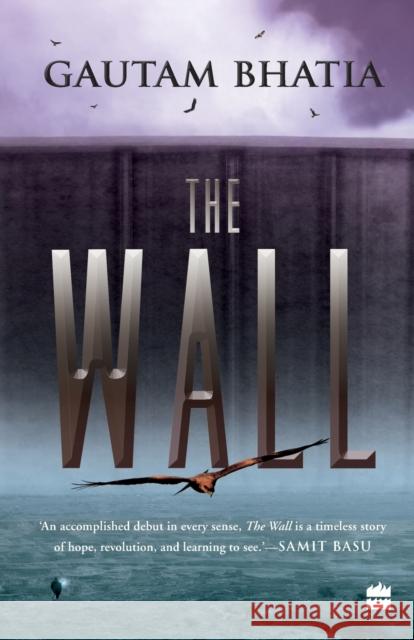 The Wall Gautam Bhatia 9789353578350 HarperCollins India - książka