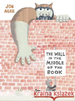 The Wall in the Middle of the Book Jon Agee Jon Agee 9780525555452 Dial Books - książka