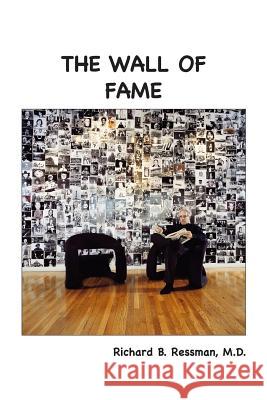 The Wall of Fame Richard B. Ressma 9780996182454 Coyote Creek Books - książka