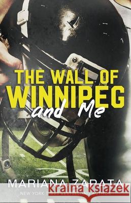 The Wall of Winnipeg and Me: From the author of the sensational TikTok hit, FROM LUKOV WITH LOVE, and the queen of the slow-burn romance! Zapata, Mariana 9781035408061 Headline Publishing Group - książka