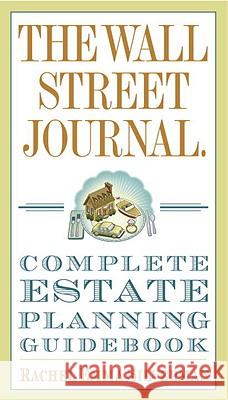 The Wall Street Journal Complete Estate-Planning Guidebook Rachel Emma Silverman 9780307461278 Crown Business - książka