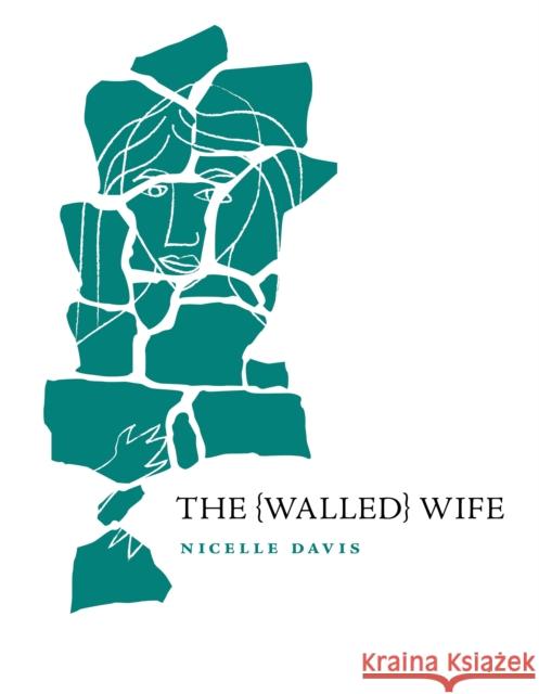 The Walled Wife Nicelle Davis 9781597097253 Red Hen Press - książka