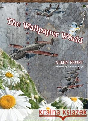 The Wallpaper World Allen Frost Robert Millis 9781088250648 Good Deed Rain - książka