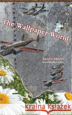 The Wallpaper World Allen Frost Robert Millis 9781088256756 Good Deed Rain - książka