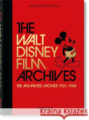 The Walt Disney Film Archives. the Animated Movies 1921-1968. 40th Ed. Kothenschulte, Daniel 9783836580861 Taschen GmbH - książka