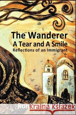 The Wanderer - A Tear and A Smile: Reflections of an Immigrant Ronesa Aveela Nelinda 9781949397895 Bendideia Publishing - książka