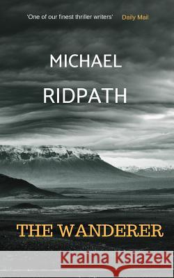 The Wanderer: A Magnus Iceland Mystery Michael Ridpath 9781999765514 Yarmer Head - książka