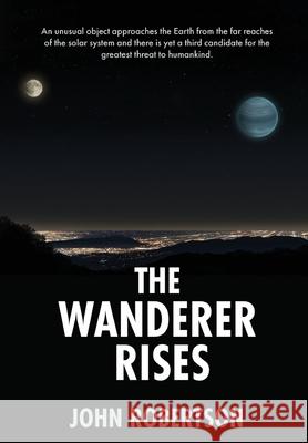 The Wanderer Rises John Robertson 9781771803250 Iguana Books - książka