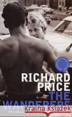 The Wanderers Richard Price 9780747574637 Bloomsbury Publishing PLC - książka