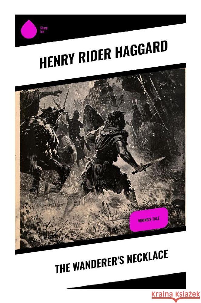 The Wanderer's Necklace Haggard, Henry Rider 9788028374013 Sharp Ink - książka