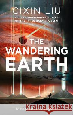 The Wandering Earth Liu, Cixin 9781784978501  - książka