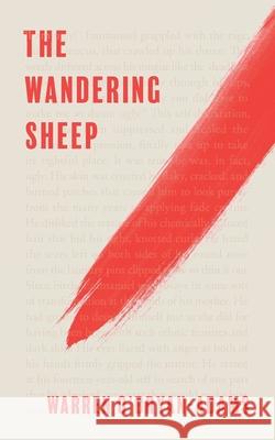 The Wandering Sheep: Courage to Pursue the Path Within Warren O'Bryan Adams 9781732794702 Unlimited Empowered Visions - książka