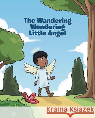 The Wandering Wondering Little Angel Joann Milligan 9781642991178 Christian Faith - książka