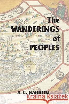 The Wanderings of Peoples A C Haddon   9781915645159 Scrawny Goat Books - książka