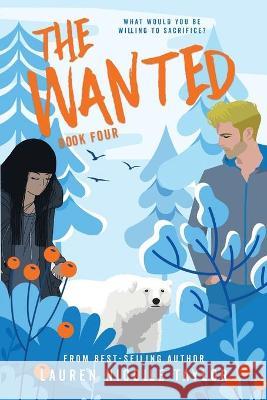 The Wanted Lauren Nicolle Taylor 9781634224109 Amazon Digital Services LLC - KDP Print US - książka