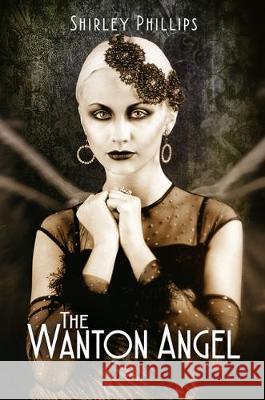 The Wanton Angel Shirley Phillips 9781786129994 Austin Macauley Publishers - książka