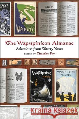 The Wapsipinicon Almanac: Selections from Thirty Years Timothy Fay 9781609388874 University of Iowa Press - książka
