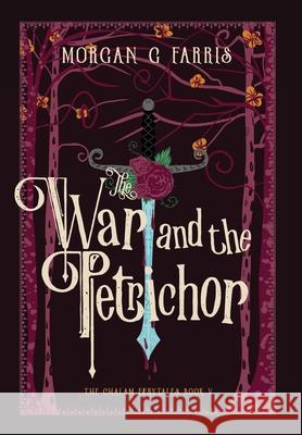 The War and the Petrichor Morgan G. Farris Morgan G. Farris 9781737947943 Minor 5 Publishing - książka