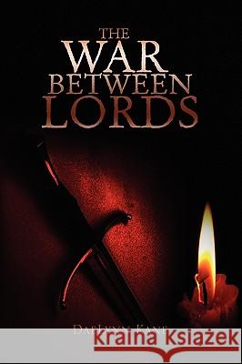 The War Between Lords Daelynn Kane 9781441550064 Xlibris Corporation - książka