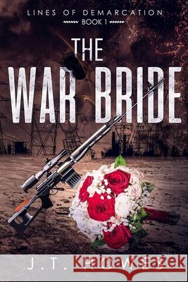 The War Bride J T Howes 9798589794939 Independently Published - książka