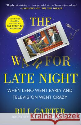 The War for Late Night: When Leno Went Early and Television Went Crazy Bill Carter 9780452297494 Plume Books - książka