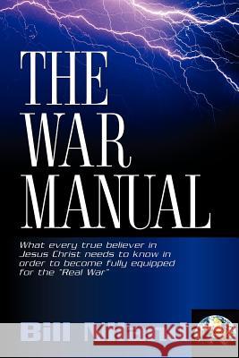 The War Manual Bill Niland 9781594673092 Xulon Press - książka