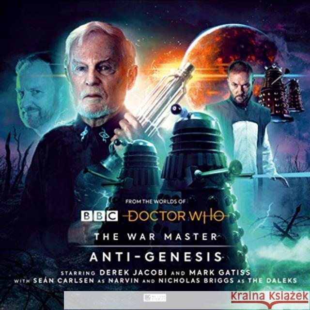 The War Master: Anti-Genesis Nicholas Briggs, Alan Barnes, Ioan Morris, Richard Fox at FoxYason Studios, Robert Harvey, Tom Newsom, Scott Handcock, S 9781787036666 Big Finish Productions Ltd - książka