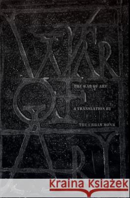 The War of Art The Urban Monk 9781503147577 Createspace - książka