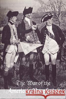 The War of the American Revolution Robert Coakley Stetson Conn 9781931839297 Government Reprints Press - książka