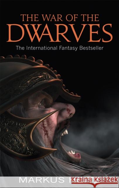 The War Of The Dwarves: Book 2 Markus Heitz 9781841495736 Little, Brown Book Group - książka