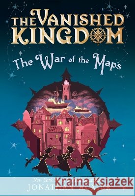 The War of the Maps (the Vanished Kingdom Book 3): Volume 3 Jonathan Auxier 9781419753954 Amulet Books - książka