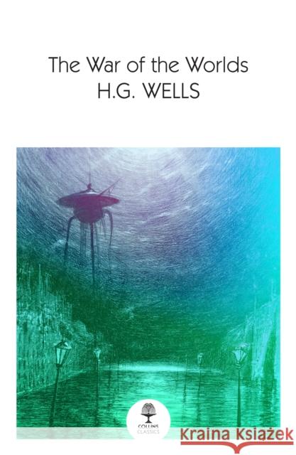 The War of the Worlds H. G. Wells 9780008590178 HarperCollins Publishers - książka