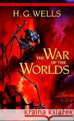 The War of the Worlds H. G. Wells 9780553213386 Bantam Classics - książka