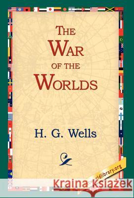 The War of the Worlds H. G. Wells 9781421806303 1st World Library - książka