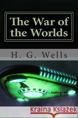 The War of the Worlds H. G. Wells 9781482021226 Createspace - książka