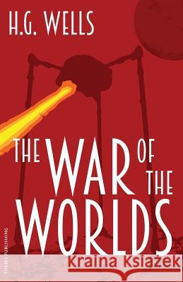 The War of the Worlds H. G. Wells Julianne Todd 9781516977567 Createspace - książka