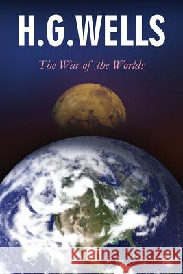 The War of the Worlds H. G. Wells 9781517138745 Createspace - książka