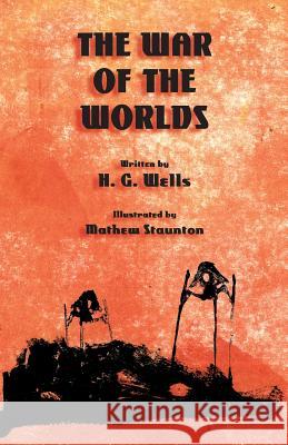 The War of the Worlds H. G. Wells Mathew Staunton 9781782011385 Evertype - książka